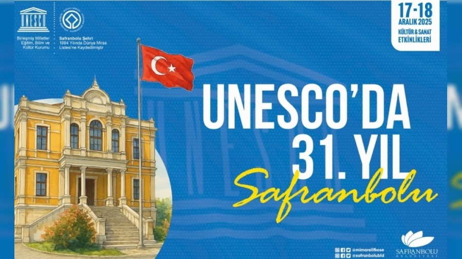 UNESCO’da 31. Yıl Safranbolu