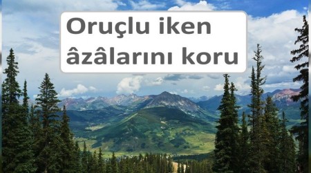 Orulu iken zlarn koru