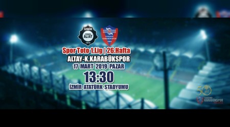 K.karabkspor'un Spor Toto 1.Lig 26.Hafta Rakibi Altay