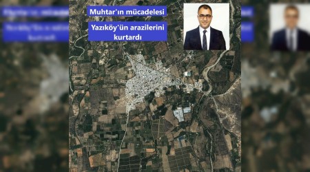 Muhtar'n mcadelesi Yazky'n arazilerini Belediyeye gemekten kurtard