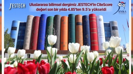 KBܒnn uluslararas bilimsel dergisi JESTECHin CiteScore deeri 9.5a ykseldi