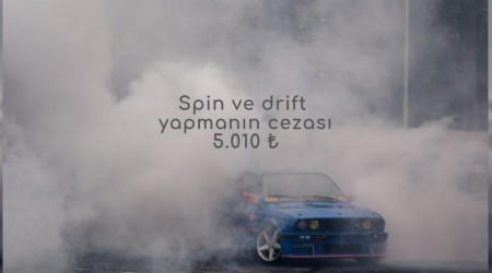 ki ayr noktada drift yapan srcye 10 bin 20 TL ceza