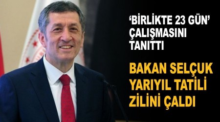 Bakan Seluk yaryl tatili zilini ald