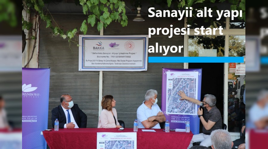 Safranbolu Sanayisi Altyap yiletirme Projesi start alyor